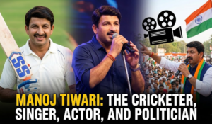 Manoj Tiwari: The Cricketer, Singer, Actor, and Politician