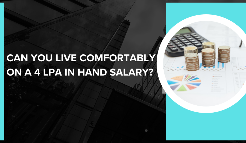 4 LPA In Hand Salary