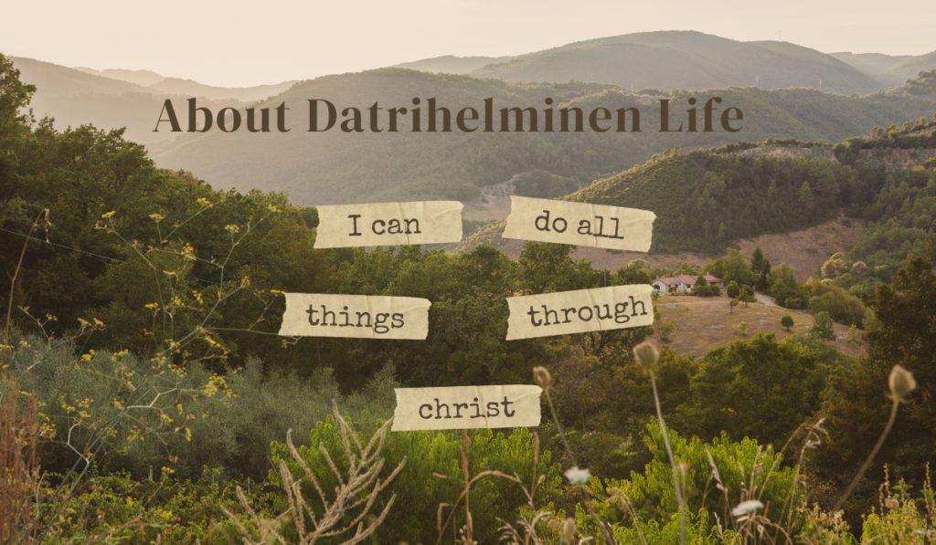 About Datrihelminen Life